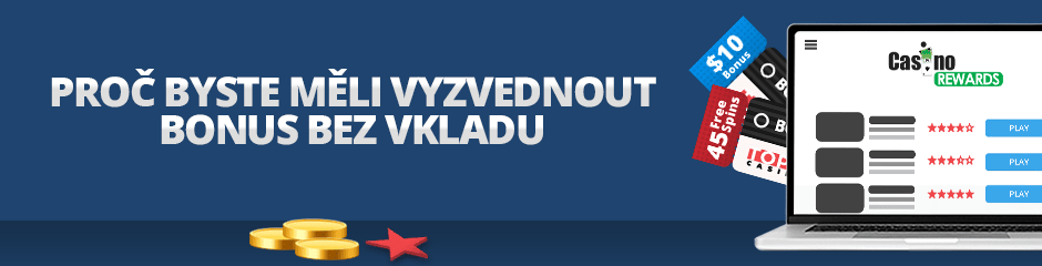 proč byste měli vyzvednout bonus bez vkladu